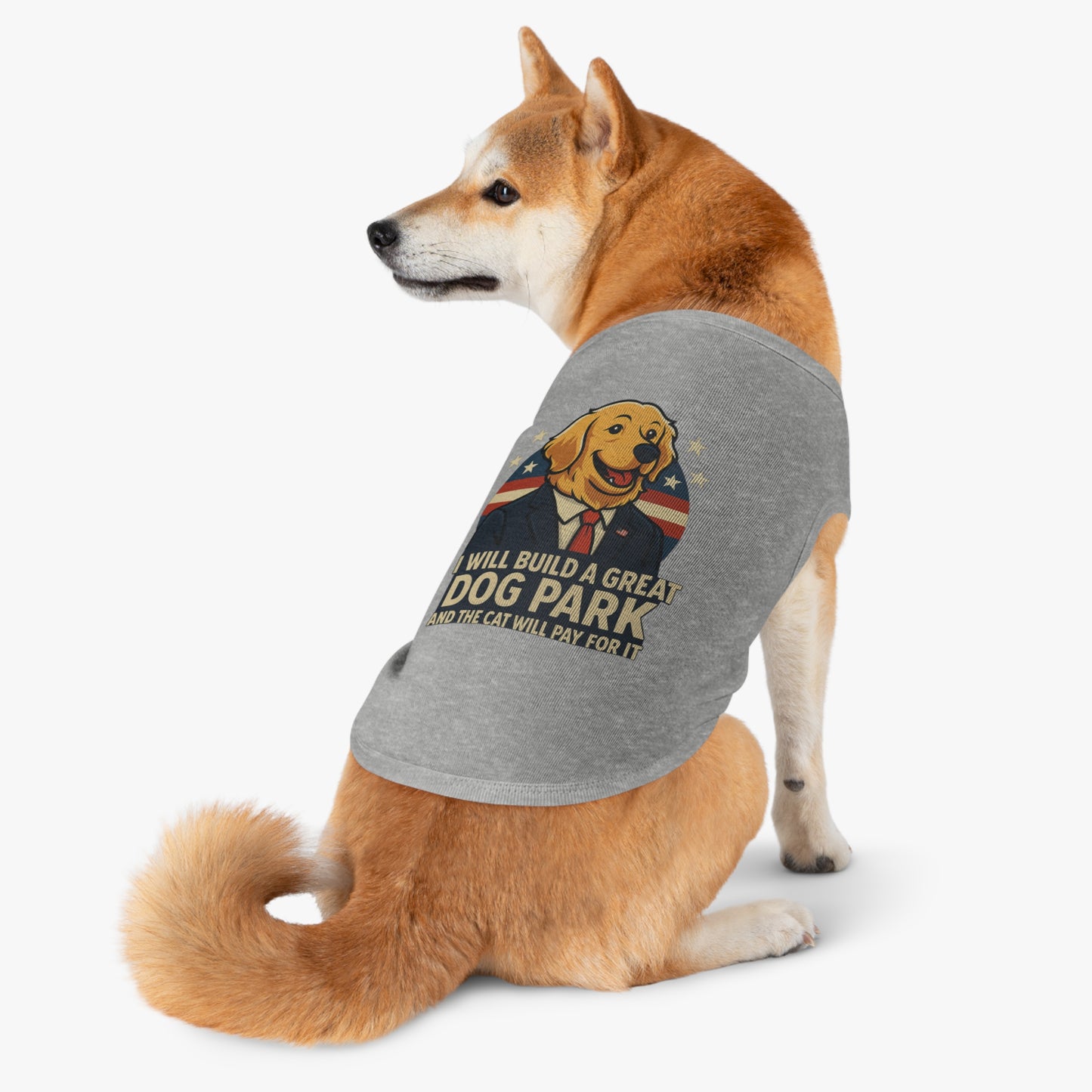 Funny Political Dog Tank Top – “I Will Build a Great Dog Park and the Cat Will Pay for It” Patriotic Pet Shirt